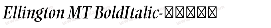 Ellington MT BoldItalic字体转换